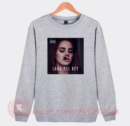 Lana Del Rey Queen Of Disaster Sweatshirt