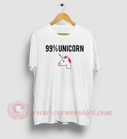 99% Unicorn Custom T Shirt