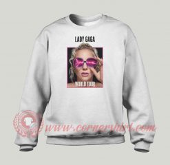 Lady Gaga Joanne World Tour Custom Sweatshirt