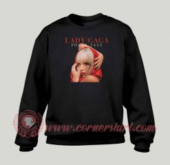 Lady Gaga Poker Face Custom Sweatshirt