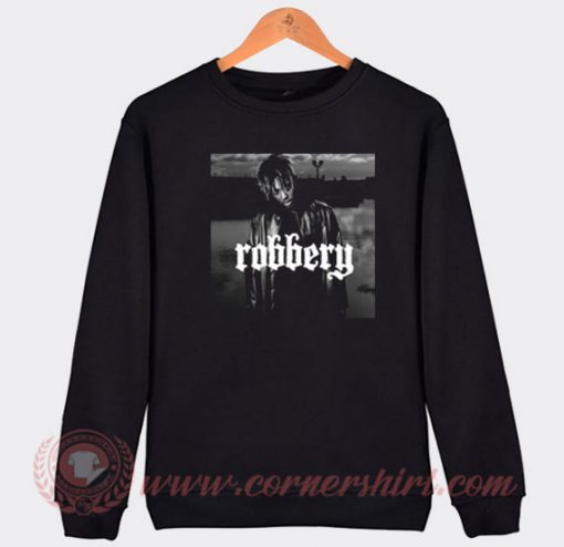 Juice Wrld Robbery Custom Sweatshirt