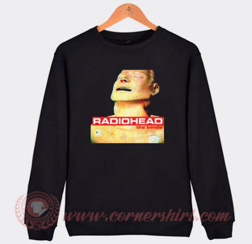 Radiohead The Bends Custom Sweatshirt