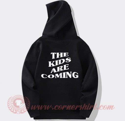 The Kids Are Coming Tones And I Custom Hoodie