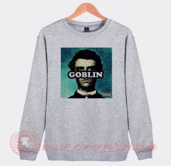 Tyler The Creator Goblin Custom Sweatshirt