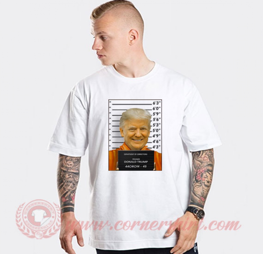 Donald Trump Mugshot Custom T Shirts | Mugshot Shirt | Cornershirt.com
