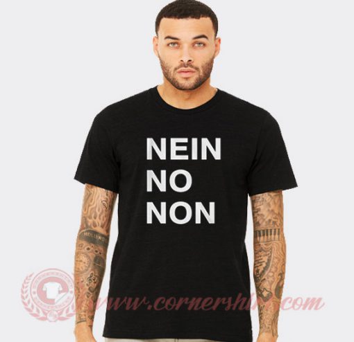 Nein No Non Thom Yorke Custom T Shirts