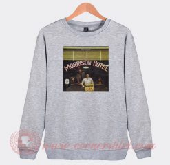 The Doors Morrison Hotel Custom Sweatshirt