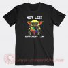 Baby Yoda Autism Awareness Not Less Different Custom T Shirts