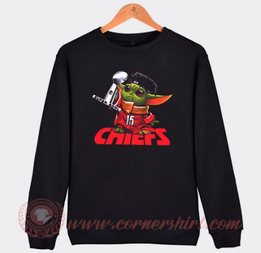 Baby Yoda Kansas City Chiefs Super Bowl Custom Sweatshirt