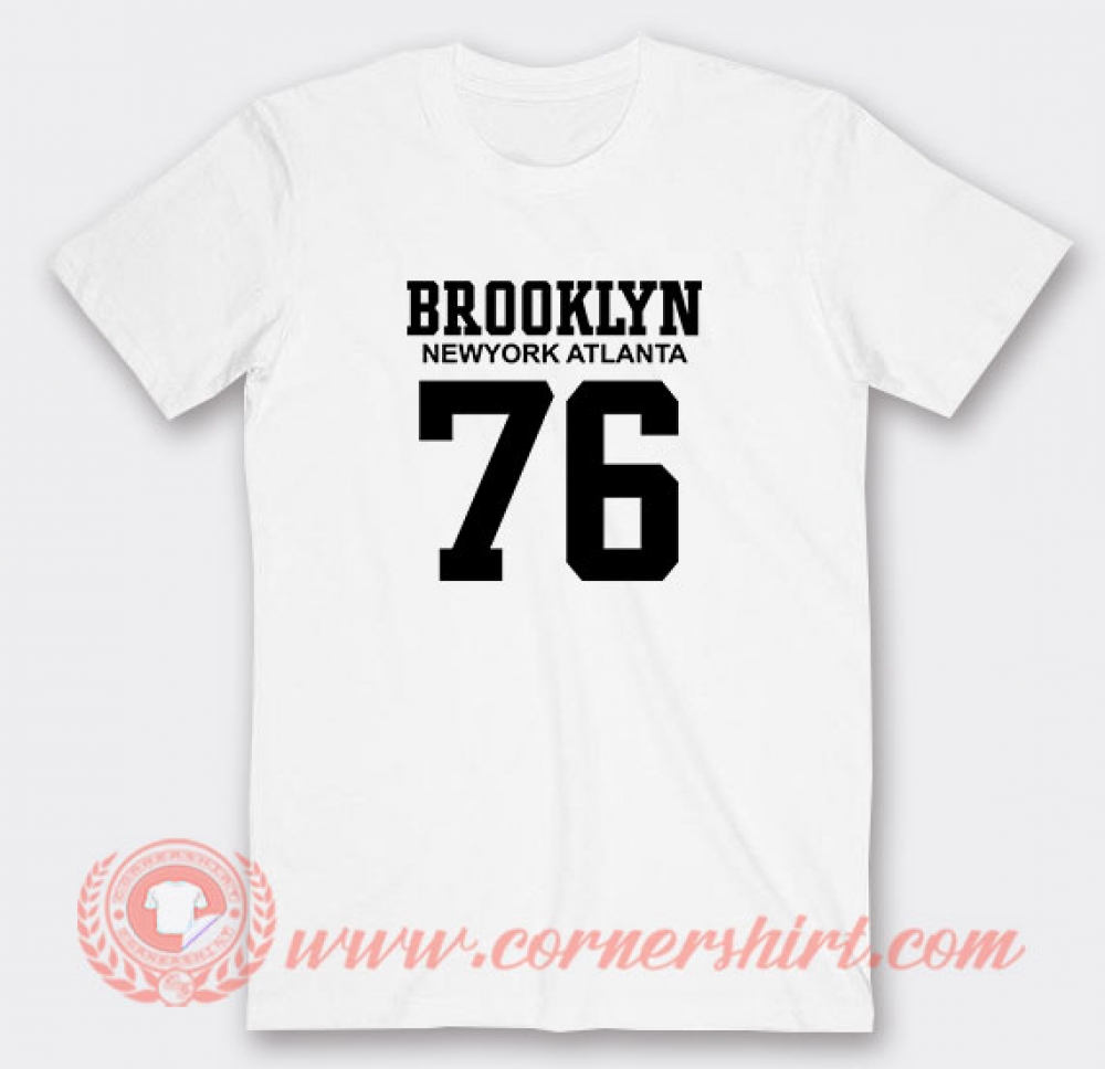 Brooklyn Newyork Atlanta 76 Custom T-Shirts | Cornershirt.com
