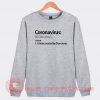 Corona Virus Custom Sweatshirt