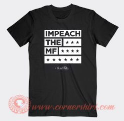 Impeach The MF Rashida Tlaib Custom T-Shirts