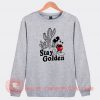 Stay Golden Mickey Mouse Custom Sweatshirt