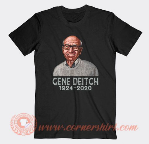 Rest In Peace Gene Deitch T-Shirt