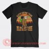 Sloth Hiking Team We Will Get There T-Shirts