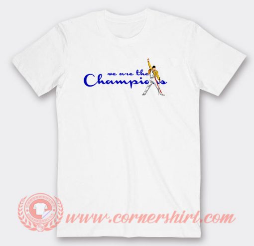Freddie Mercury We Are The Champions T-Shirts