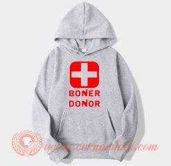 Boner Donor Hoodie The Mom's Hilariously Inappropriate Shirt