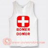 Boner Donor Tank Top The Mom's Hilariously Inappropriate Shirt