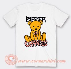 Changes Bear Bieber T-Shirt