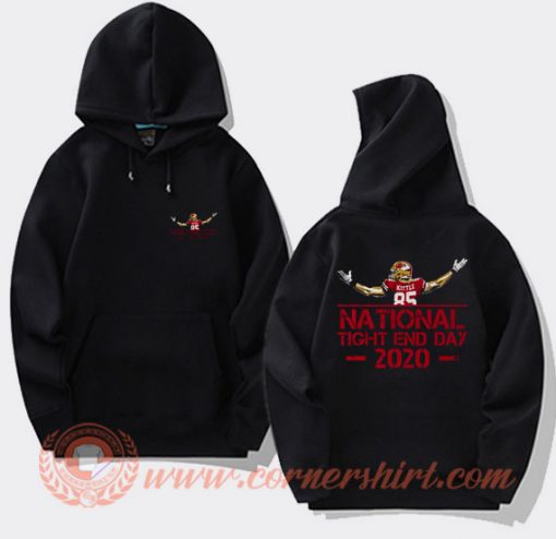 George Kittle Merch National Tight End Day Hoodie