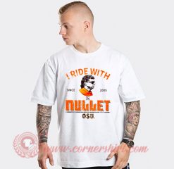 I Ride With Mullet Gundy OSU T-shirt