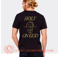 Holy on GOD Justin Bieber Song T-Shirt