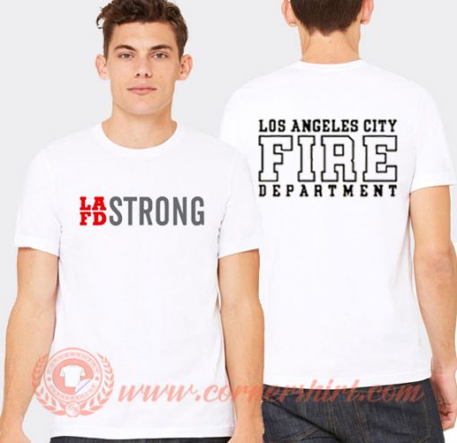 Los Angeles Fire Department LAFD Strong T-Shirt