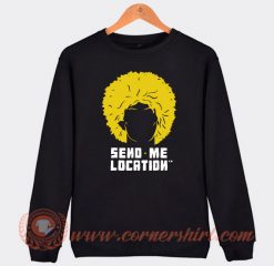 Khabib Nurmagomedov Send Me Location Sweatshirt