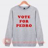 Vote For Pablo Napoleon Dynamite Sweatshirt