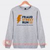 Fraud Street Run Philly 2020 Sweatshirt