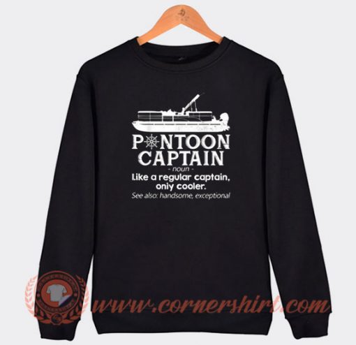 Pontoon Captain Boat Sweatshirt