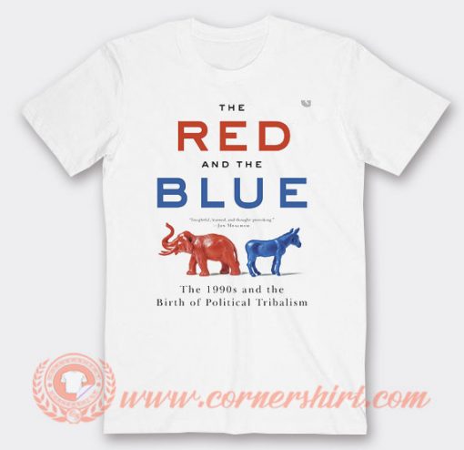 Steve Kornacki The Red And The Blue Political T-shirt