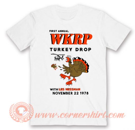 First Annual WKRP Turkey Drop With Les Nessman T-shirt
