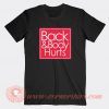 Back And Body Hurts T-shirt