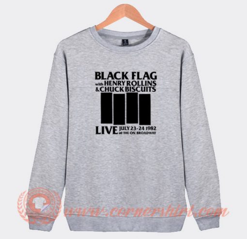 Black Flag Live at The On Broadway 1982 Sweatshirt