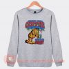 Garfield Keep The Coffee Puorin Sweatshirt On Sale