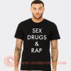 Sex Drugs And Rap Miley Cyrus T-shirt