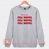 Thank You Have a Nice Day Louis Tomlinson Sweatshirt On Sale