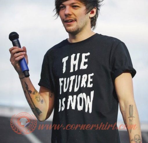 The Future is Now Louis Tomlinson T-shirt On Sale