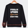 Wooden Spoon Survivor Sweatshirt On Sale