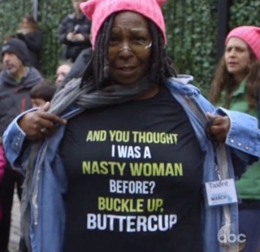 Whoopi Goldberg And You Thought I Was A Nasty Woman T-shirt