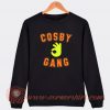 Cosby Gang Sweatshirt On Sale