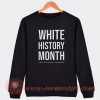 White History Month Sweatshirt On Sale