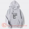 White Lie Party I Deleted Tinder For You Hoodie On Sale