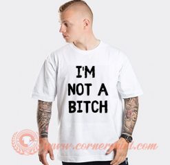 White Lie Party I'm Not a Bitch T-shirt On Sale