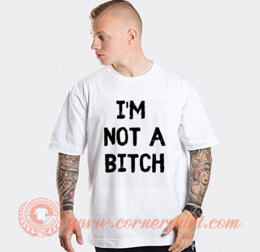 White Lie Party I'm Not a Bitch T-shirt On Sale
