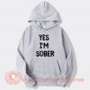 White Lie Party Yes I'm Sober Hoodie On Sale