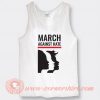 March Against Hate Tank Top