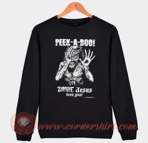 Zombie Jesus Peek A Boo Sweatshirt