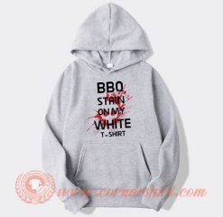 BBQ Stain on My White Hoodie